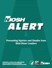 niosh alert preventing injuries and deaths from skid steer loaders|skid steer loader hazards.